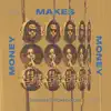 Money Makes Money (Noah Lifschey Remix - La Underground) song lyrics