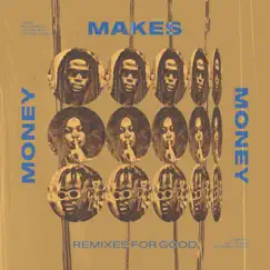Money Makes Money (Noah Lifschey Remix - La Underground) Song Lyrics