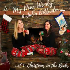 Vol, 1: Christmas on the Rocks by My Dear Wendy & Julia Dettwiler album reviews, ratings, credits