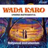 Wada Karo (Unwind Instrumental) - Single album lyrics, reviews, download