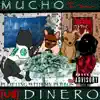 Mucho Dinero - Single album lyrics, reviews, download