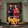Badhaai Do (Original Motion Picture Soundtrack) album lyrics, reviews, download