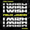 Stream & download I Wish (feat. Mabel) [Felix Jaehn Remix] - Single