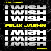 I Wish (feat. Mabel) [Felix Jaehn Remix] artwork