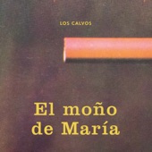 Los Calvos - El Moño de María