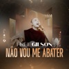 Não Vou Me Abater - Single