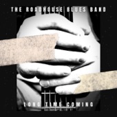The Roadhouse Blues Band - Ten Long Years