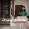 Swagatham Krishna - Single