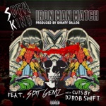 SofaKing, Spit Gemz, DJ Rob Swift, IDE & Shanty Gallos - Iron Man Match Feat. SpitGemz & DJ Rob Swift [Main]