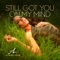 Still Got You on My Mind - Alaura Lynne lyrics