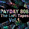 PAYDAY808 (The LOFI TAPES, Vol. 1) - EP