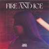 Fire and Ice - Single