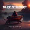 Mejor Despedirnos (feat. Andre Valdez) - Single