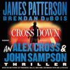 Cross Down - James Patterson & Brendan DuBois