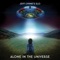 Alone in the Universe - Jeff Lynne's ELO lyrics