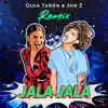 El Jala Jala (Remix) - Single album lyrics, reviews, download