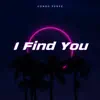 I Find You - Single album lyrics, reviews, download