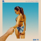 Sin Ti (feat. Young Eiby) artwork