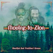 Aborijah - Moving To Zion