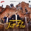 Jatt Flex - Single