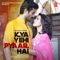 Kya Yehi Pyaar Hai - Amaal Mallik & Armaan Malik lyrics