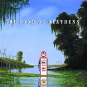 The Band of Heathens - Maple Tears
