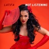 Not Listening - Single
