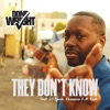 Done Wright - They Don't Know (feat. 38 Spesh, Elcamino & M.Reck)