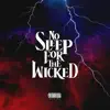 No Sleep for the Wicked - EP album lyrics, reviews, download