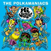 The Polkamaniacs - Ride on the Weinermobile