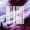 Don't Be Scared - Single, 2023