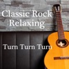 Classic Rock Relaxing - Ticket to Ride