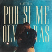 Por Si Me Olvidaras artwork