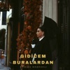 Gidicem Buralardan - Single