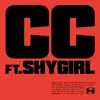 CC (feat. Shygirl) - Single album lyrics, reviews, download