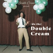 (Do The) Double Cream artwork