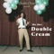 (Do The) Double Cream artwork