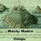 Trilogía - Machy Madco lyrics