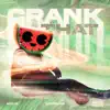 Crank That - EP album lyrics, reviews, download
