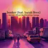 Bunker (feat. Isaiah Bren) - Single album lyrics, reviews, download