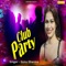 Club Party - Sonu Sharma lyrics