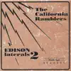 The California Ramblers (Edison Laterals 2) album lyrics, reviews, download
