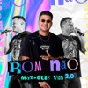 Bom Não Matheus Vini 2.0 - EP