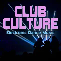 Club Culture - Electronic Dance Music by Various Artists album reviews, ratings, credits