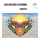 Bad Weather California - Stand in My Sunshine