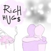 Rich Hugs - Single