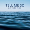 Tell Me So - Single