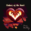 Embers of the Heart - James Malikey