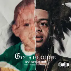 Got A Lil Older - Single by SpotemGottem & Hurricane Wisdom album reviews, ratings, credits