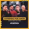 Sofrendo por Amor (Ao Vivo) - Single album lyrics, reviews, download